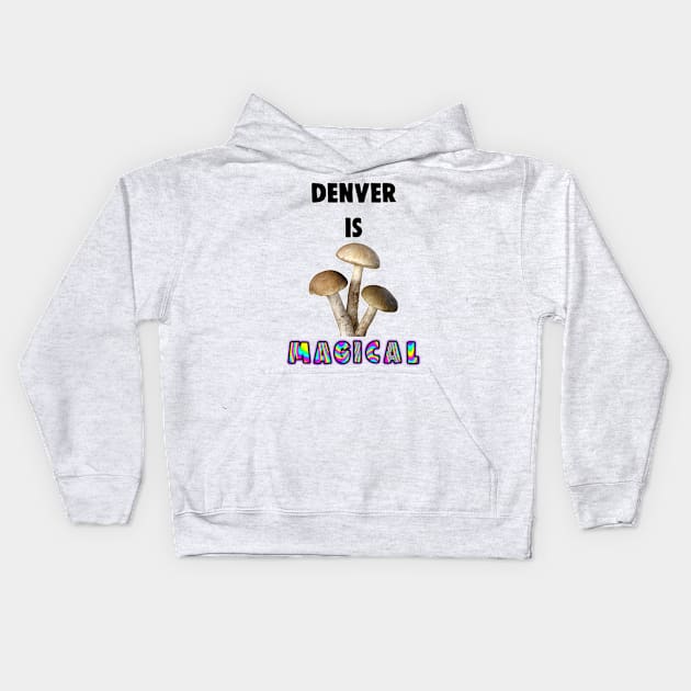 Denver Votes to Decriminalize Magic Mushrooms Kids Hoodie by BrandyRay